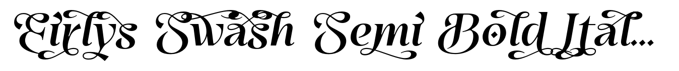 Eirlys Swash Semi Bold Italic